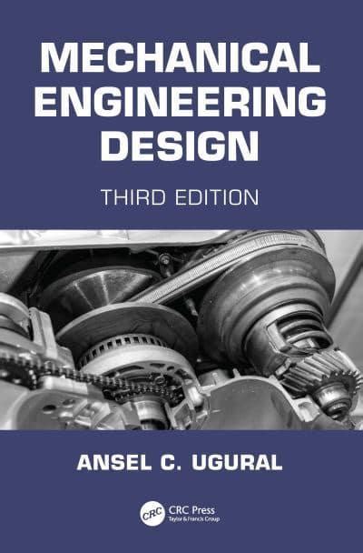 Mechanical Engineering Design : A. C. Ugural : 9780367513474 : Blackwell's