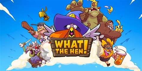 What the Hen - Download & Play for Free Here