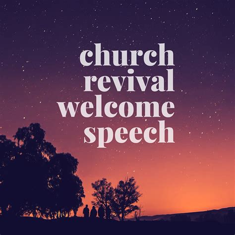 revival welcome speeches for church