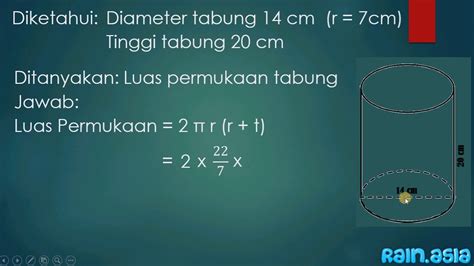 Cara Menghitung Luas Permukaan Tabung dengan Diameter 14 dan Tinggi 20 ...