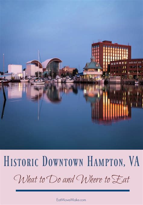 Historic Downtown Hampton VA - What To Do and Where To Eat!