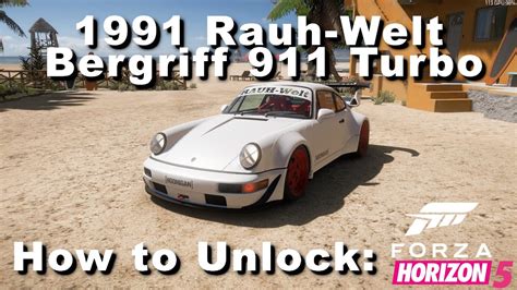 How to unlock 1991 Rauh-Welt Begriff Porsche 911 Turbo - Forza Horizon ...