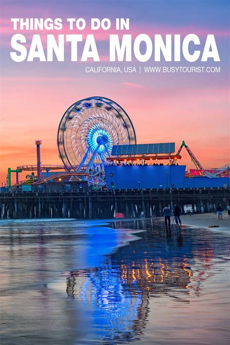 20 Best & Fun Things To Do In Santa Monica (California)