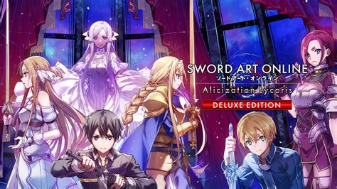 SWORD ART ONLINE Alicization Lycoris Deluxe Edition for Nintendo Switch ...