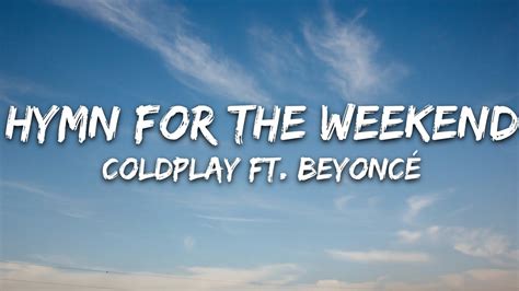 Coldplay - Hymn For The Weekend (Lyrics) - YouTube