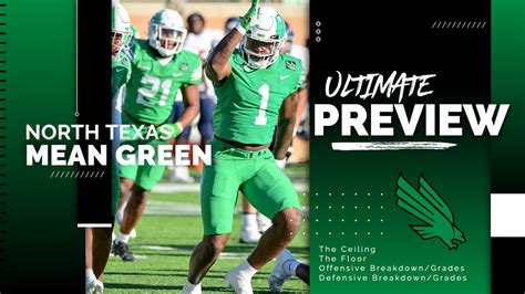 2022 Ultimate North Texas Mean Green Preview: The Ceiling, The Floor ...