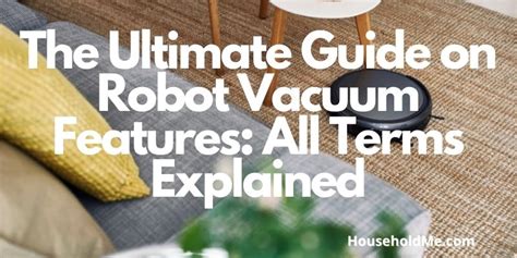 The Ultimate Guide on Robot Vacuum Features: All Terms Explained