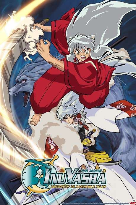 ‎Inuyasha the Movie 3: Swords of an Honorable Ruler (2003) directed by ...