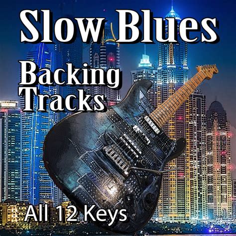 Slow Blues Guitar Backing Tracks | Guitar Backing Tracks, Jam Play ...