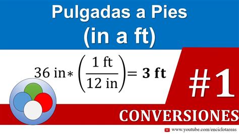 Pulgadas a Pies (in a ft) - YouTube