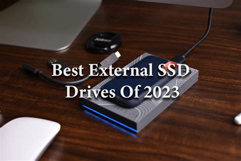 Best External SSD Drives of 2023! - Cam Tech Hub