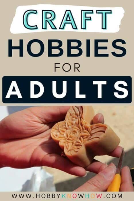 Creative Craft Hobbies For Adults - Hobby Knowhow