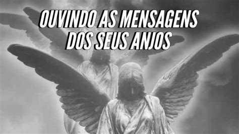 OUVINDO AS MENSAGENS DOS SEUS ANJOS - YouTube