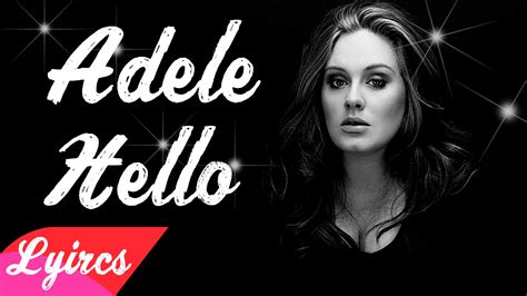 Adele Hello : Adele - Hello. Nuova Canzone, Testo e Traduzione ...