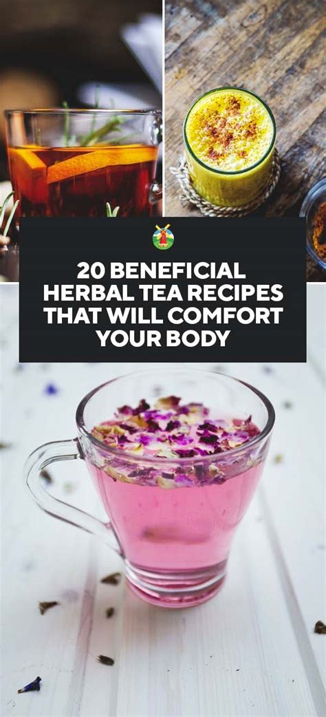 20 Beneficial Herbal Tea Recipes That Will Comfort Your Body