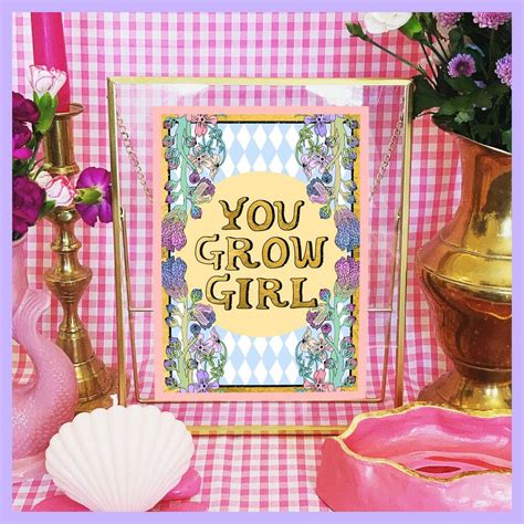 You Grow Girl Print By Ellamae Statham