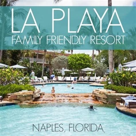 LaPlaya Hotel: Family-Friendly Resort in Naples, Florida - Daily Mom