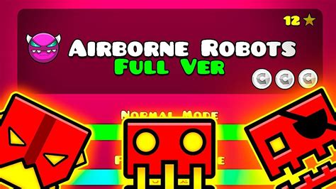 😱AIRBORNE ROBOTS FULL VERSION BY: SLOTHBLOCK || Geometry Dash 2.11 ...