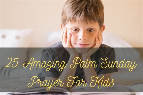 25 Amazing Palm Sunday Prayer For Kids