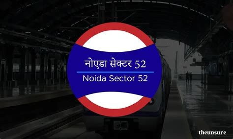 Noida Sector 52 Metro Station - theunsure