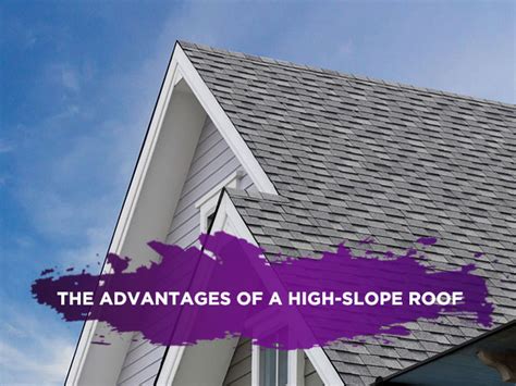 The Advantages of a High-Slope Roof - North Shore Roofing