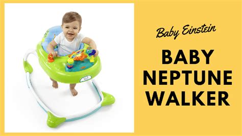 Baby Einstein Neptune Walker, Ocean Explorer Walker Review 2020 | Baby ...