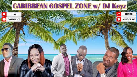 Jamaican Gospel Music | Reggae Gospel | Mix #6 | Caribbean Gospel Zone ...