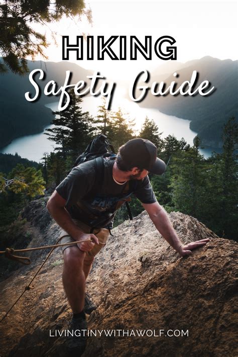 a man climbing up a mountain with the text hiking safety guide