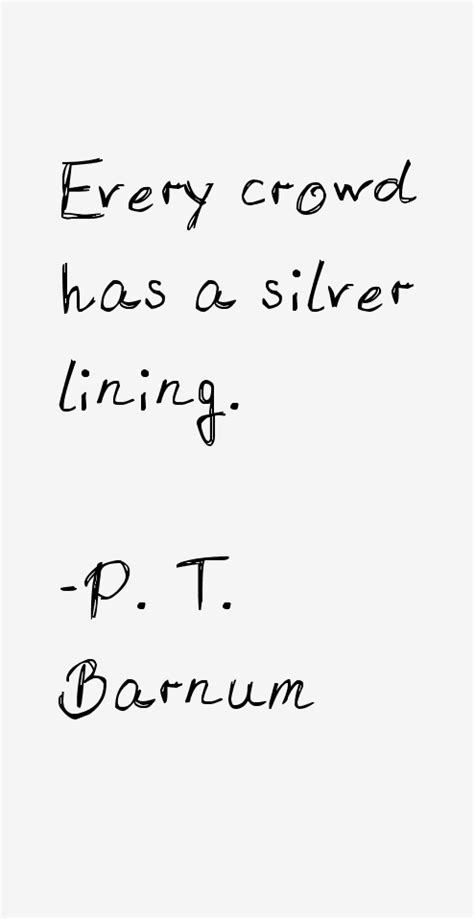 P. T. Barnum Quotes & Sayings