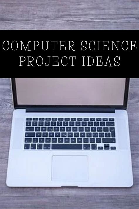 13 Computer Science Project Ideas For College Students | Computer ...