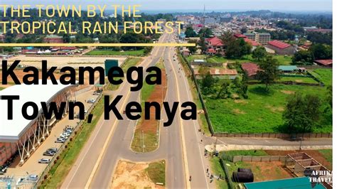 Kakamega Town, The Only Town by the Tropical Rain Forest that is left ...