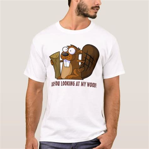 Funny rude Beaver T-Shirt | Zazzle