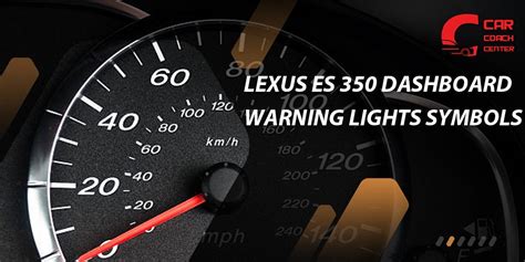 Lexus ES350 Dashboard Warning Lights Symbols : A 2023 Guide