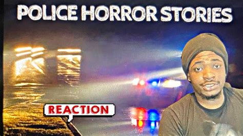 3 Really Creepy Police Horror Stories (NIGHT TIME SPOOKS REACTION ...