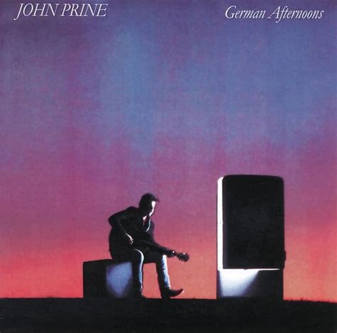 John Prine - German Afternoons Lyrics and Tracklist | Genius