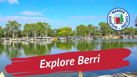 🍊 Explore Berri South Australia ~ Things to do in and around Berri ...