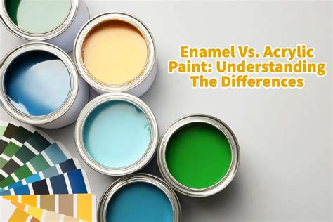 Enamel Vs. Acrylic Paint: Understanding The Differences | Mondoro