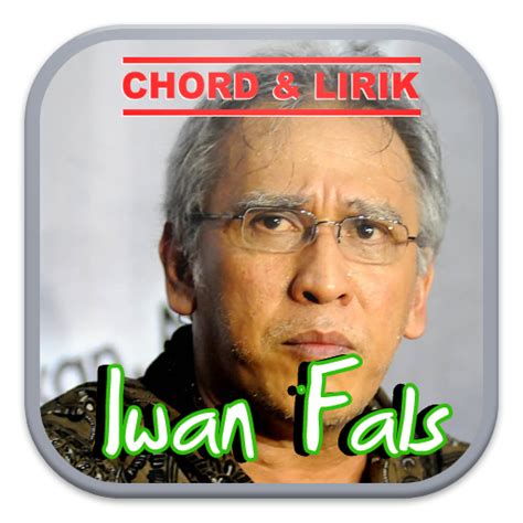 Iwan Fals Chord And Lyrics - App on Amazon Appstore