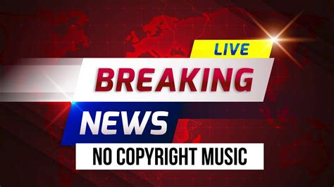 No Copyright Music For News TV and Radio - Breaking News Background ...