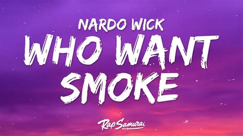 Nardo Wick - Who Want Smoke?? (Lyrics) ft. Lil Durk, 21 Savage & G ...