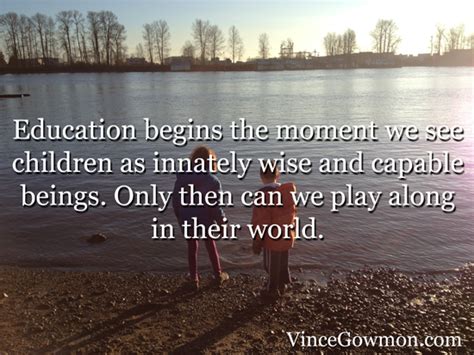 Inspiring Quotes on Child Learning and Development – Vince Gowmon