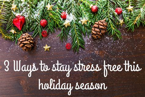 3 Holiday Stress Relief Options - The Trish List