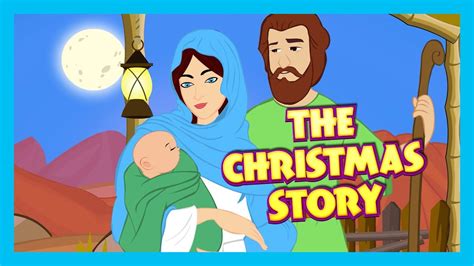 The Christmas Story - Birth Of JESUS CHRIST | Bible Story For Children ...