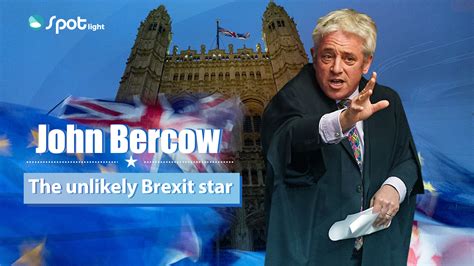 In The Spotlight: John Bercow, the unlikely Brexit star - CGTN