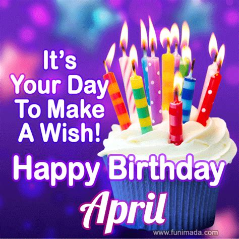 It's Your Day To Make A Wish! Happy Birthday April! | Funimada.com