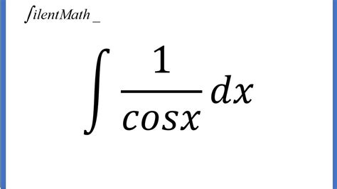 Integral of 1/cosx - YouTube