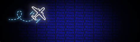 Black Friday Flight Sales 2022 | Airline Deals | Air Transat