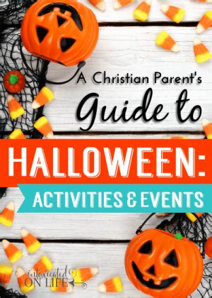 A Christian Parent's Guide to Halloween: Activities & Events