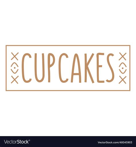 Cupcakes text hand written label stroke Royalty Free Vector