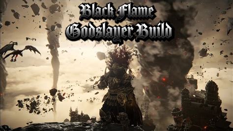 Black Flame Godslayer Build - Elden Ring